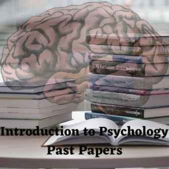 Introduction to Psychology Past Papers